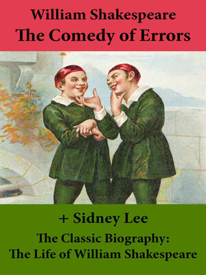 cover image of The Comedy of Errors (The Unabridged Play) + the Classic Biography